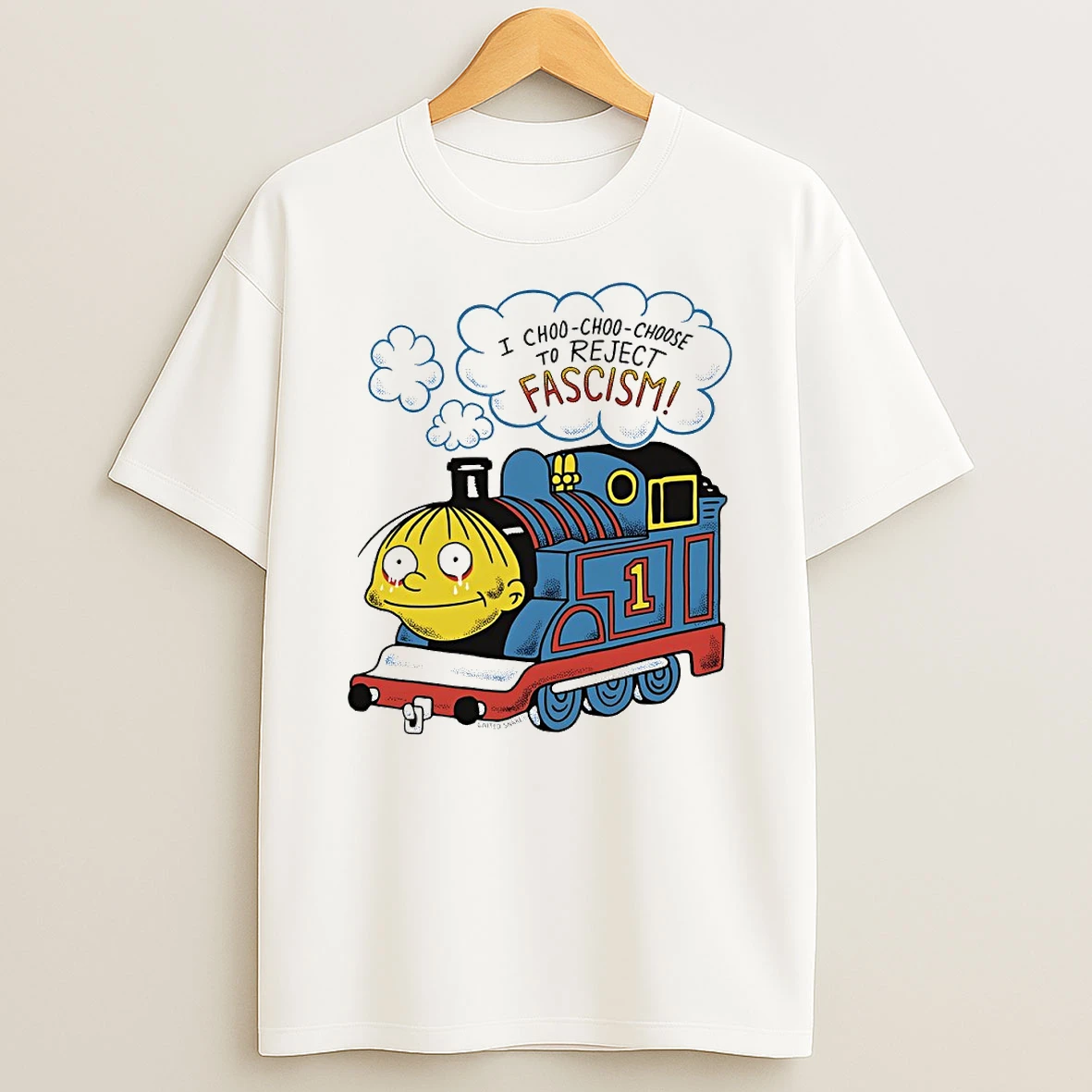 I Choo Choo Choose To Reject Fascism Circle T Shirt