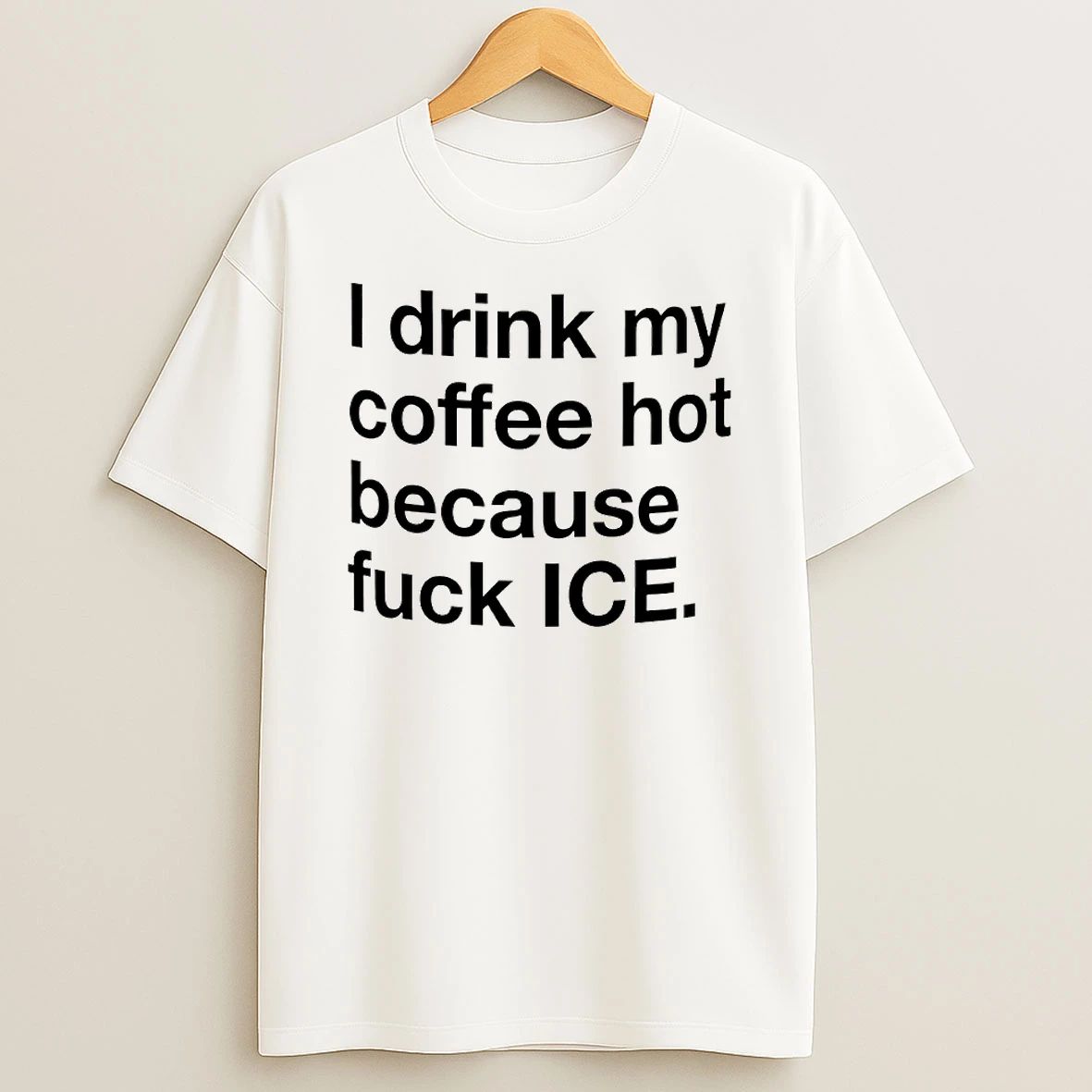 I Drink My Coffee Hot Because Fck Ice Circle T Shirt