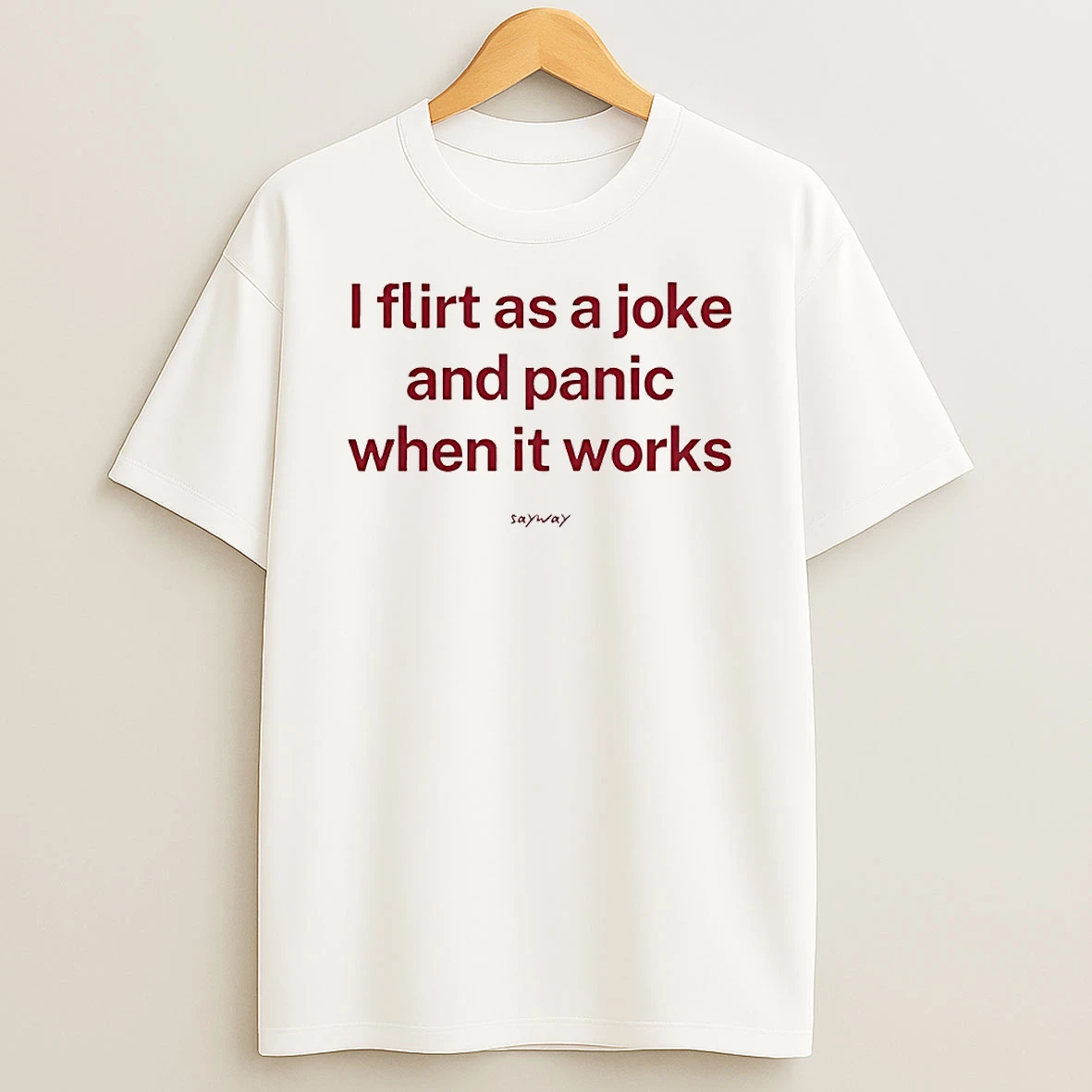 I Flirt As A Joke And Panic When It Works Circle T Shirt