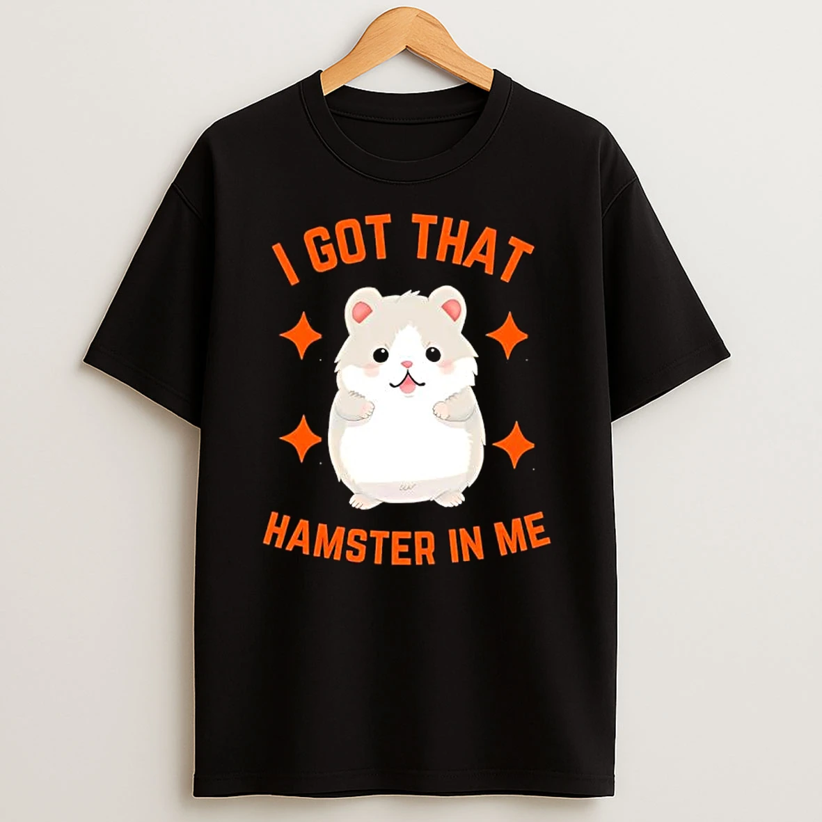 I Got That Hamster In Me Graphic T Shirt