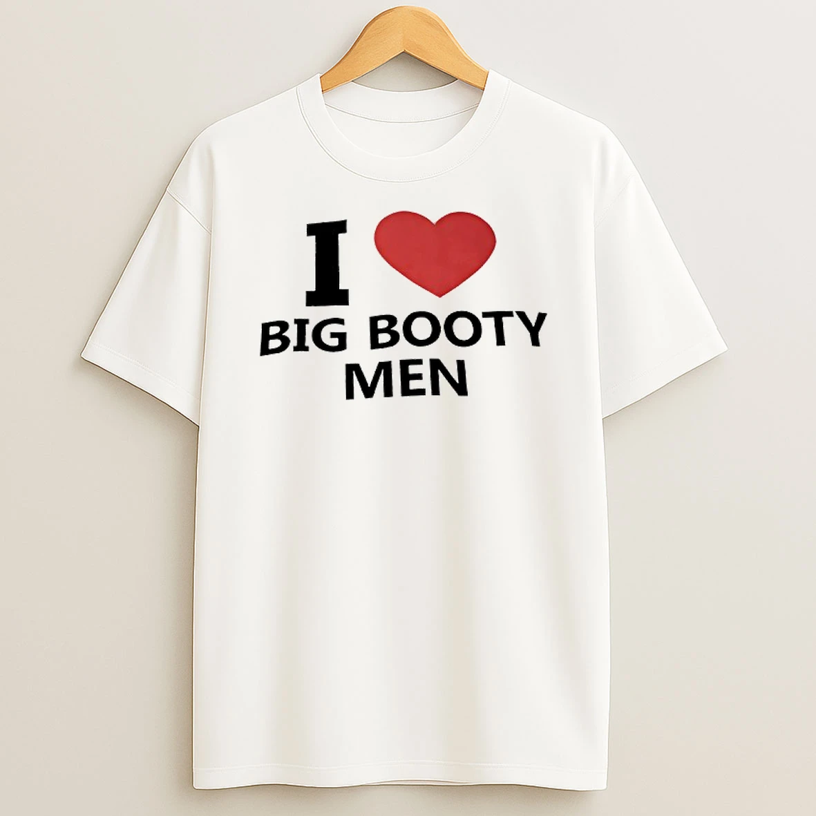 I Heart Big Booty Men T Shirt