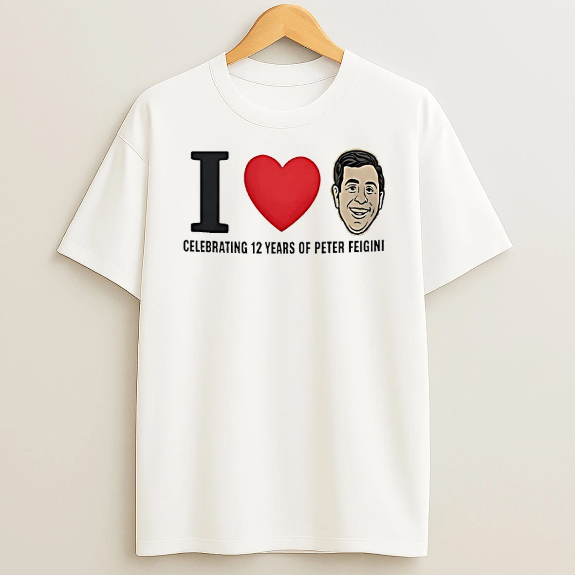 I Love Celebrating 12 Years Of Peter Feigini T Shirt