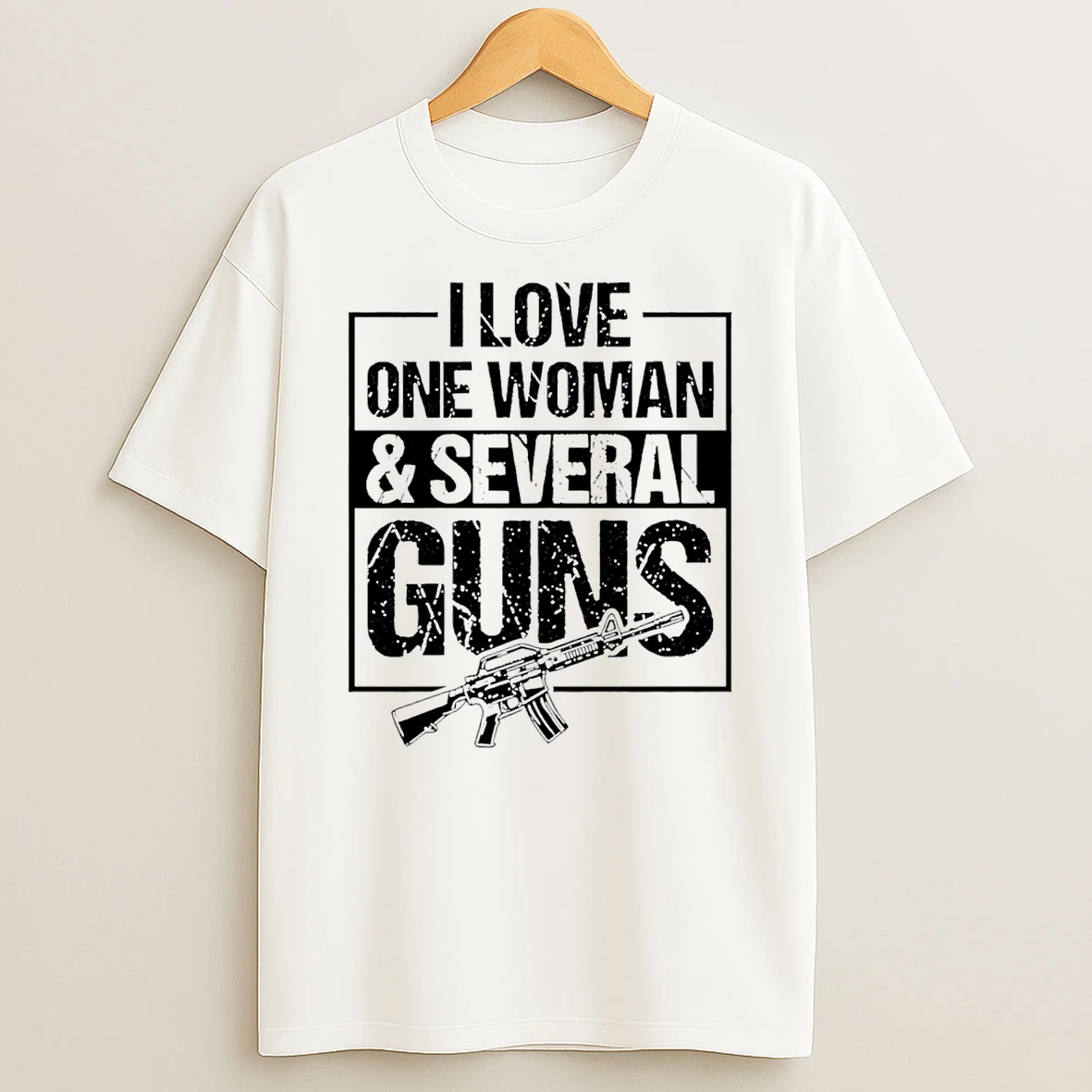 I Love One Woman And Several Guns T Shirt