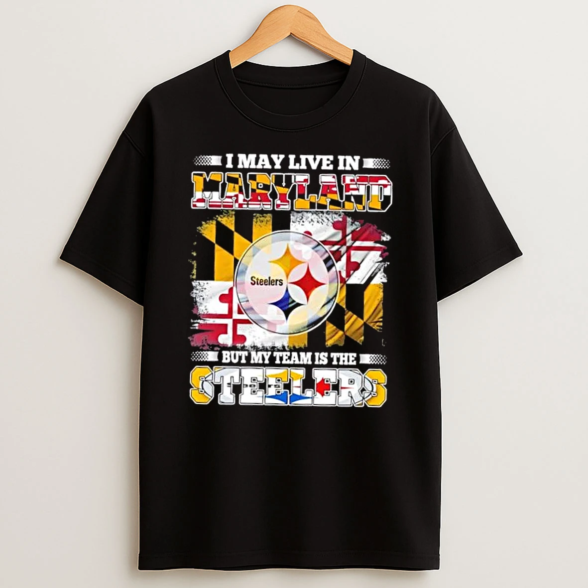 I May Live In Maryland But My Team Is The Pittsburgh Steelers Flag T Shirt