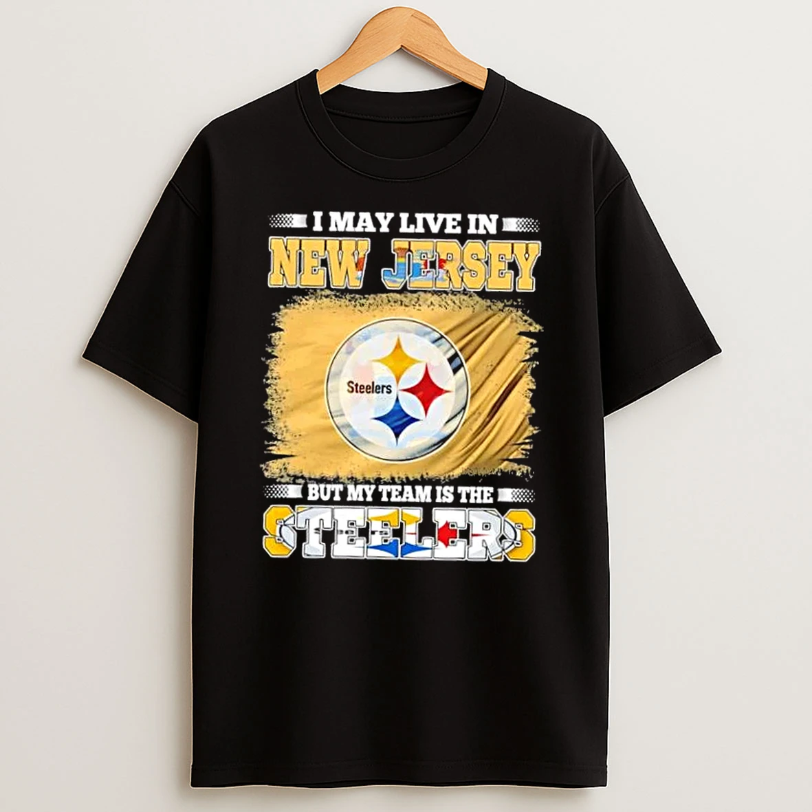 I May Live In New Jersey But My Team Is The Pittsburgh Steelers Football Flag T Shirt