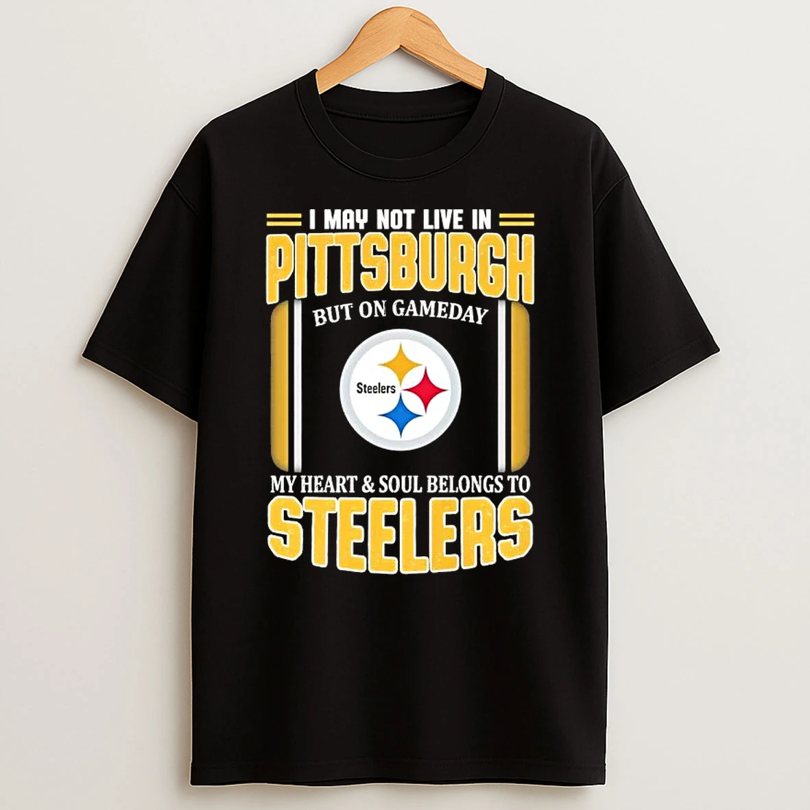 I May Not Live In Pittsburgh But On Gameday My Heart And Soul Belongs To Steelers Flag T Shirt
