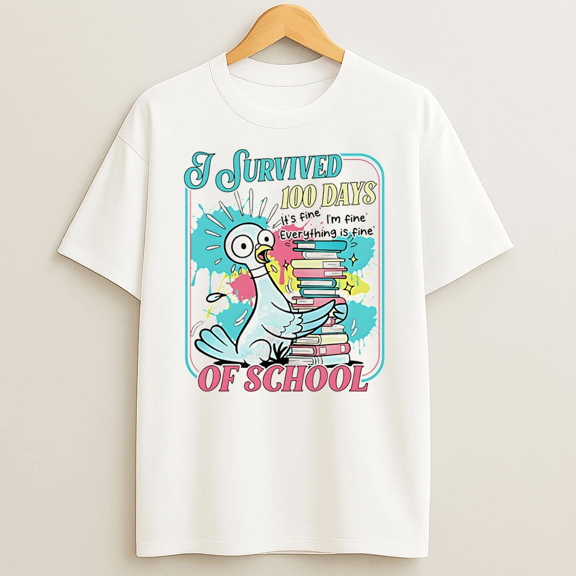 I Survived 100 Day Of School Its Fine Im Fine Everything Is Fine Vintage T Shirt