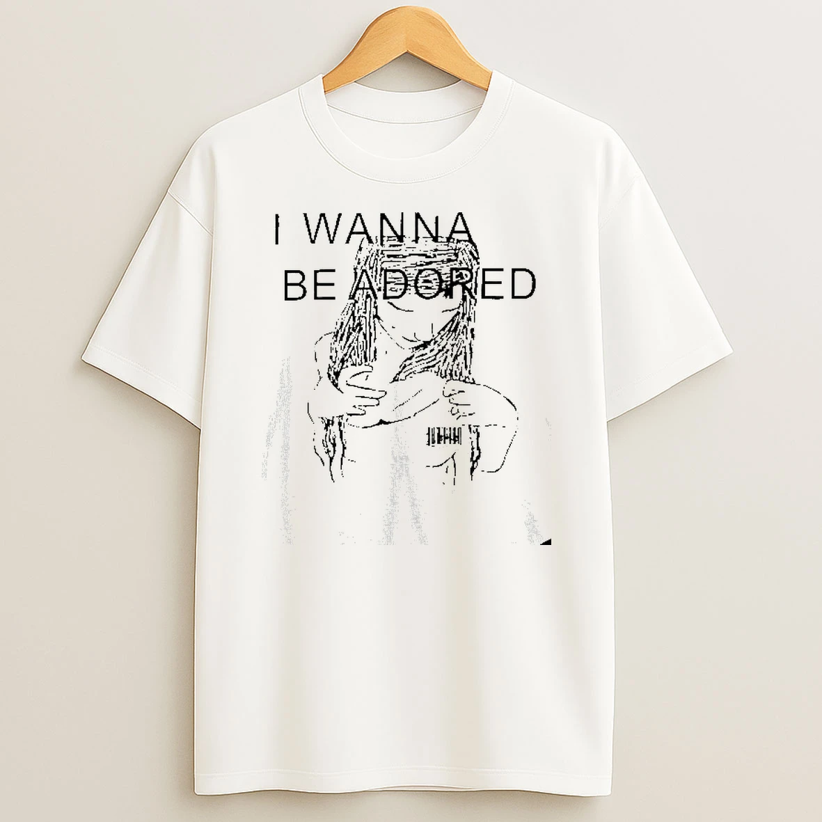I Wanna Be Adored T Shirt