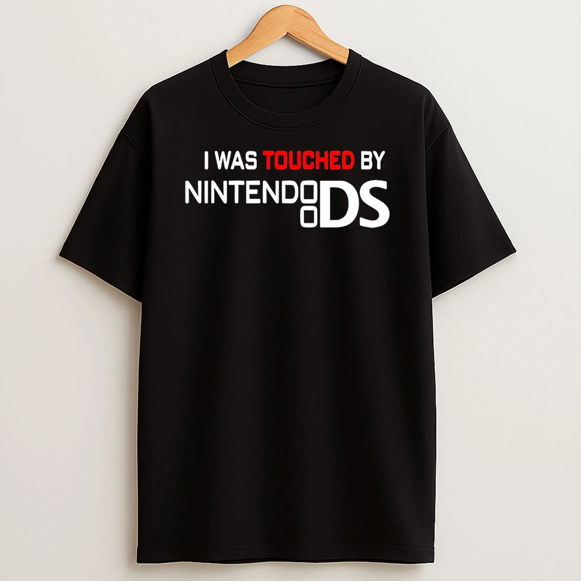 I Was Touched By A Nintendo Ds T Shirt