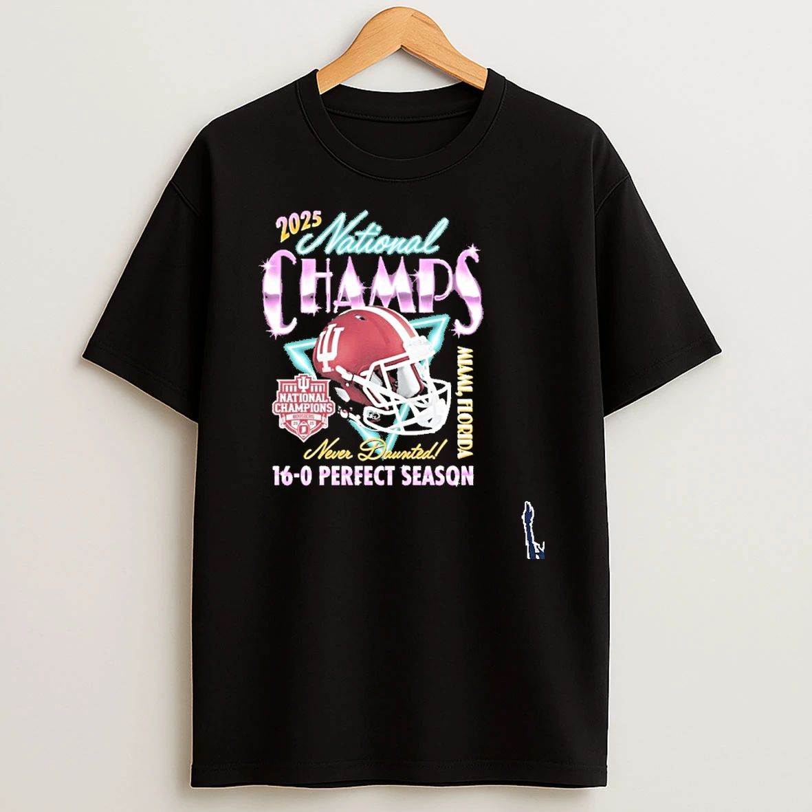 Iu Football National Champions Never Daunted 16 0 Perfect Season Neon T Shirt
