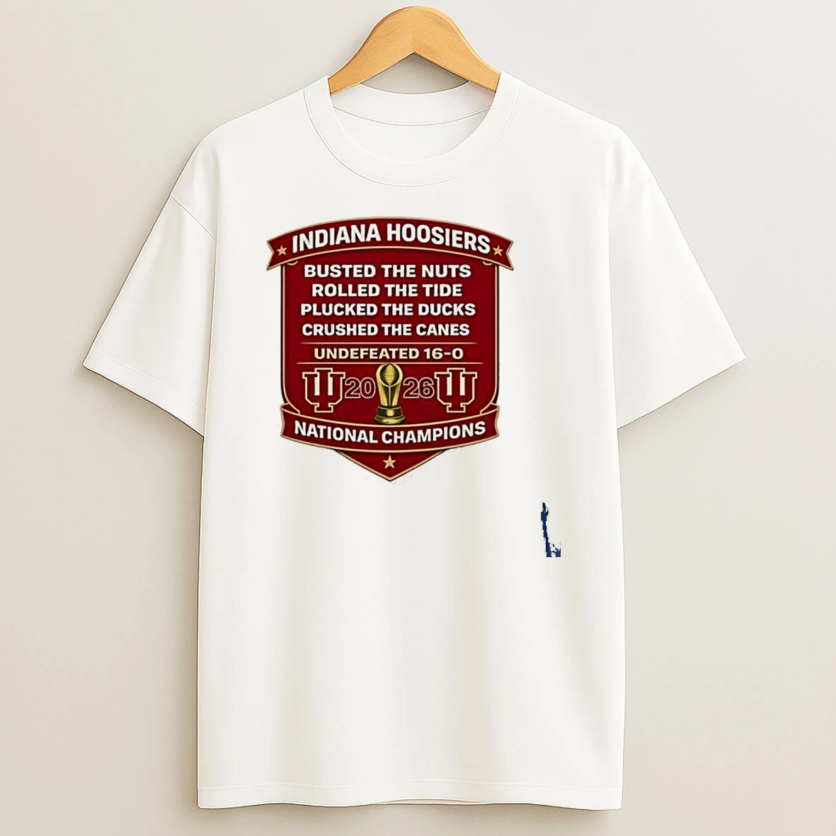 Iu National Champions Plucked The Ducks Crushed The Canes Undefeated 16 0 T Shirt