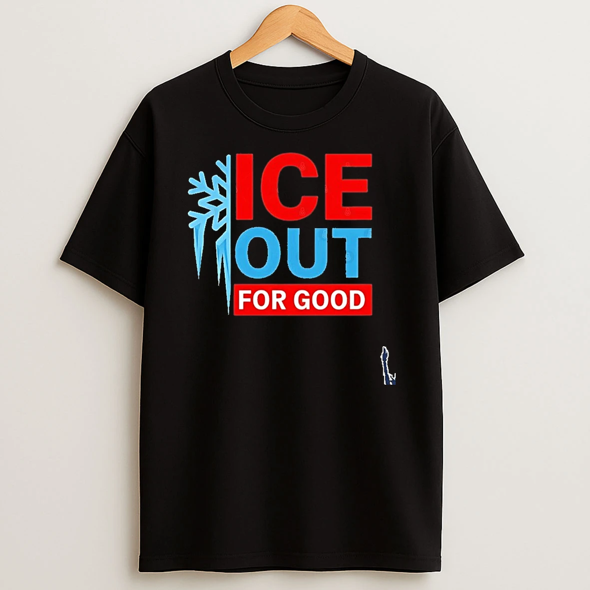 Ice Melts Under Resistance Ice Out For Good T Shirt