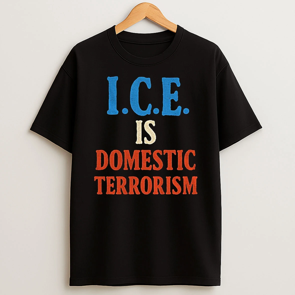 Ice Is Domestic Terrorism Abolish Ice Anti Trump Political T Shirt