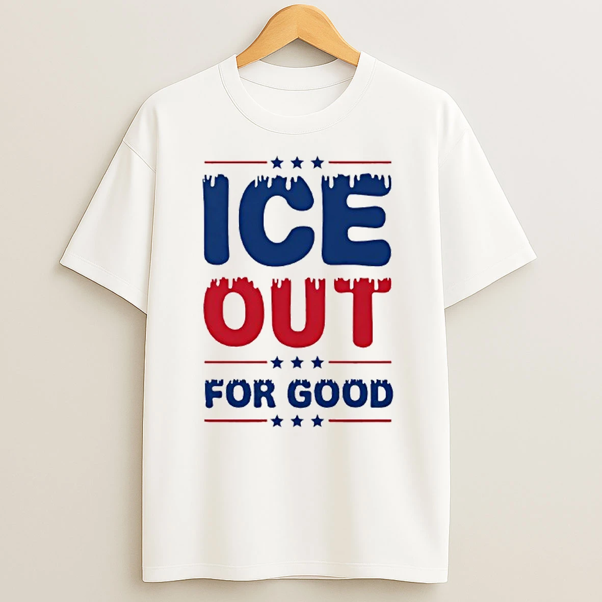 Ice Out For Good Bold Protest T Shirt