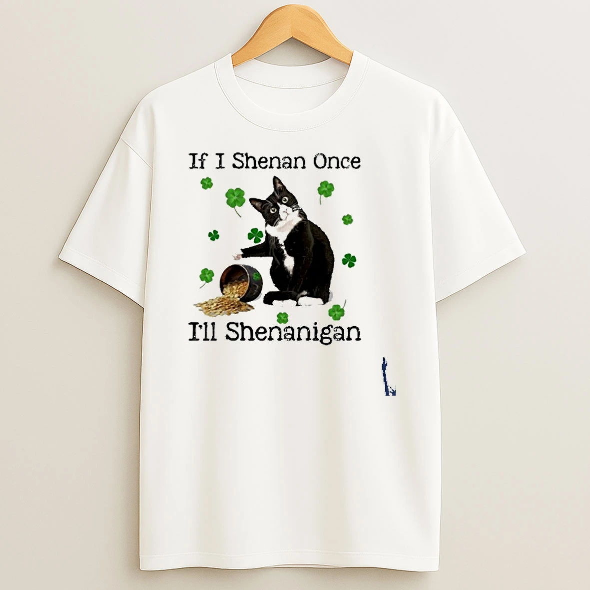If I Shenan Once Ill Shenanigan Black Cats T Shirt