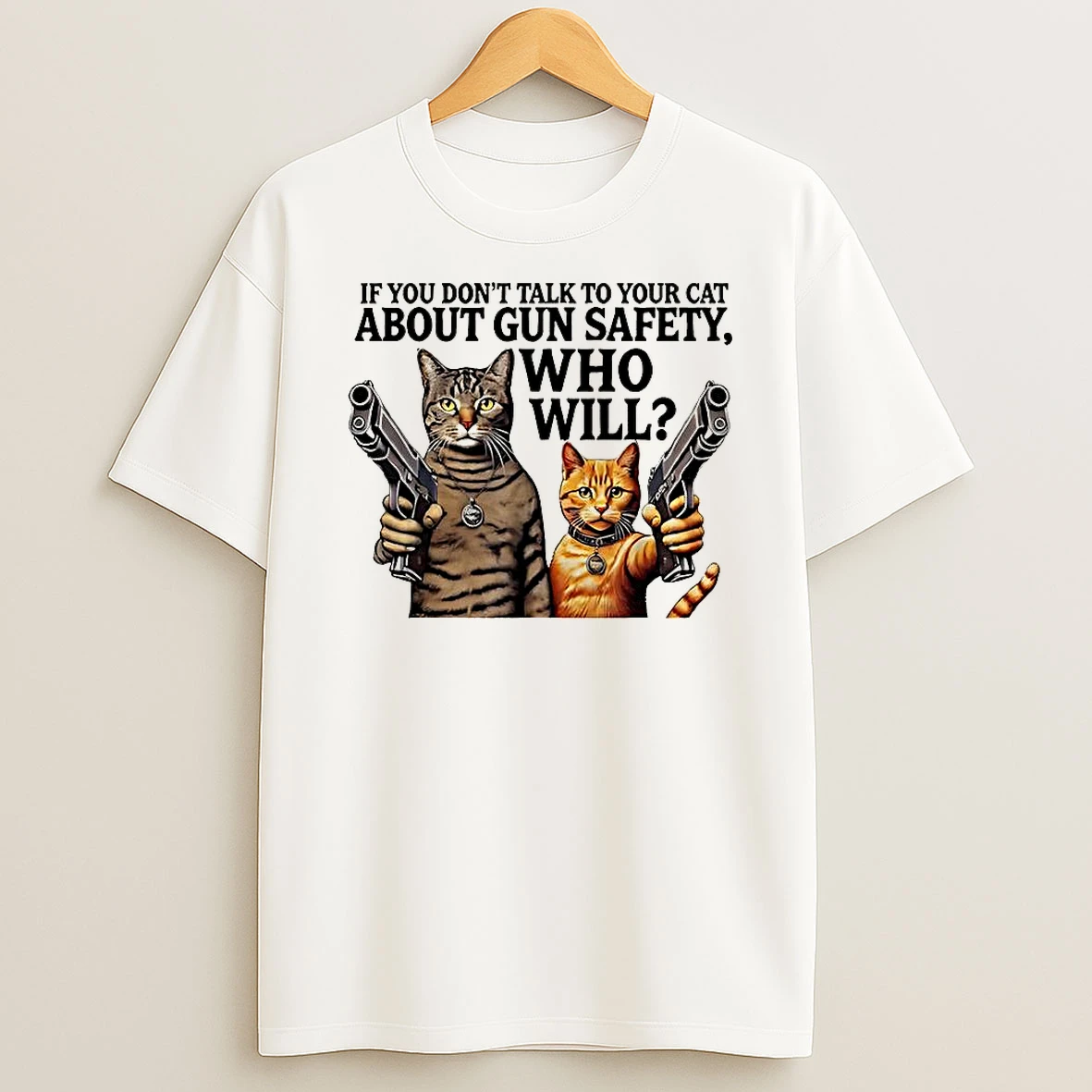 If You Dont Talk To Your Cat About Gun Safety Who Will Gang Cat Meme T Shirt