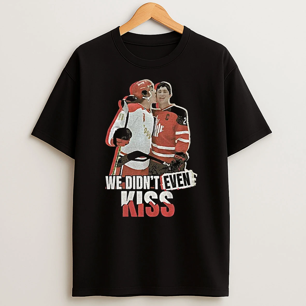 Ilya Rozanov Vs Shane Hollander Heated Rivalry We Didnt Even Kiss T Shirt