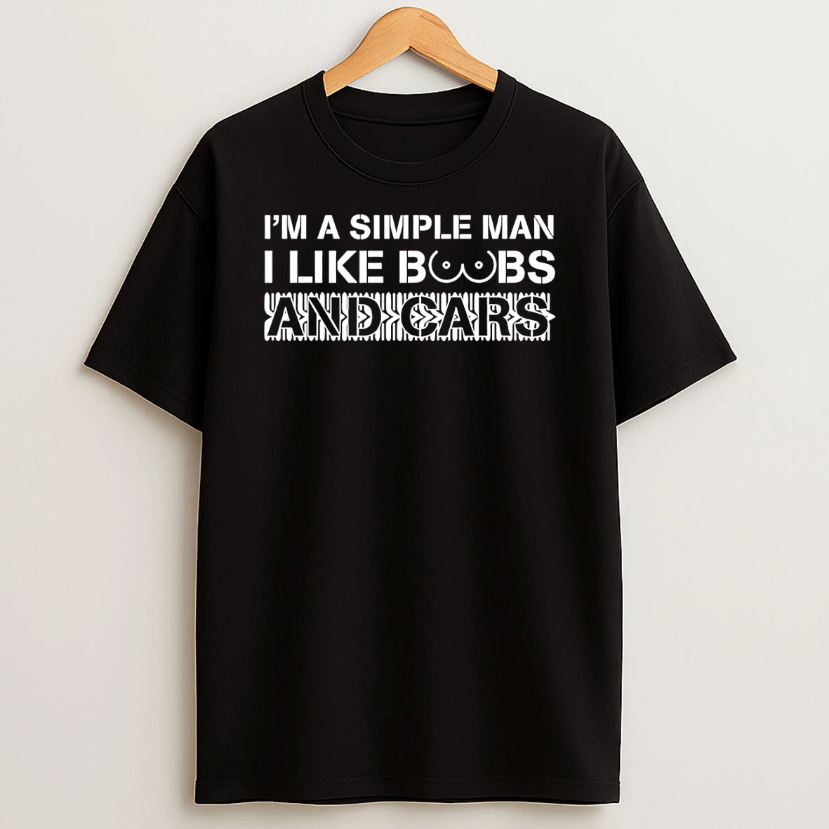 Im A Simple Man I Like Boobs And Cars T Shirt