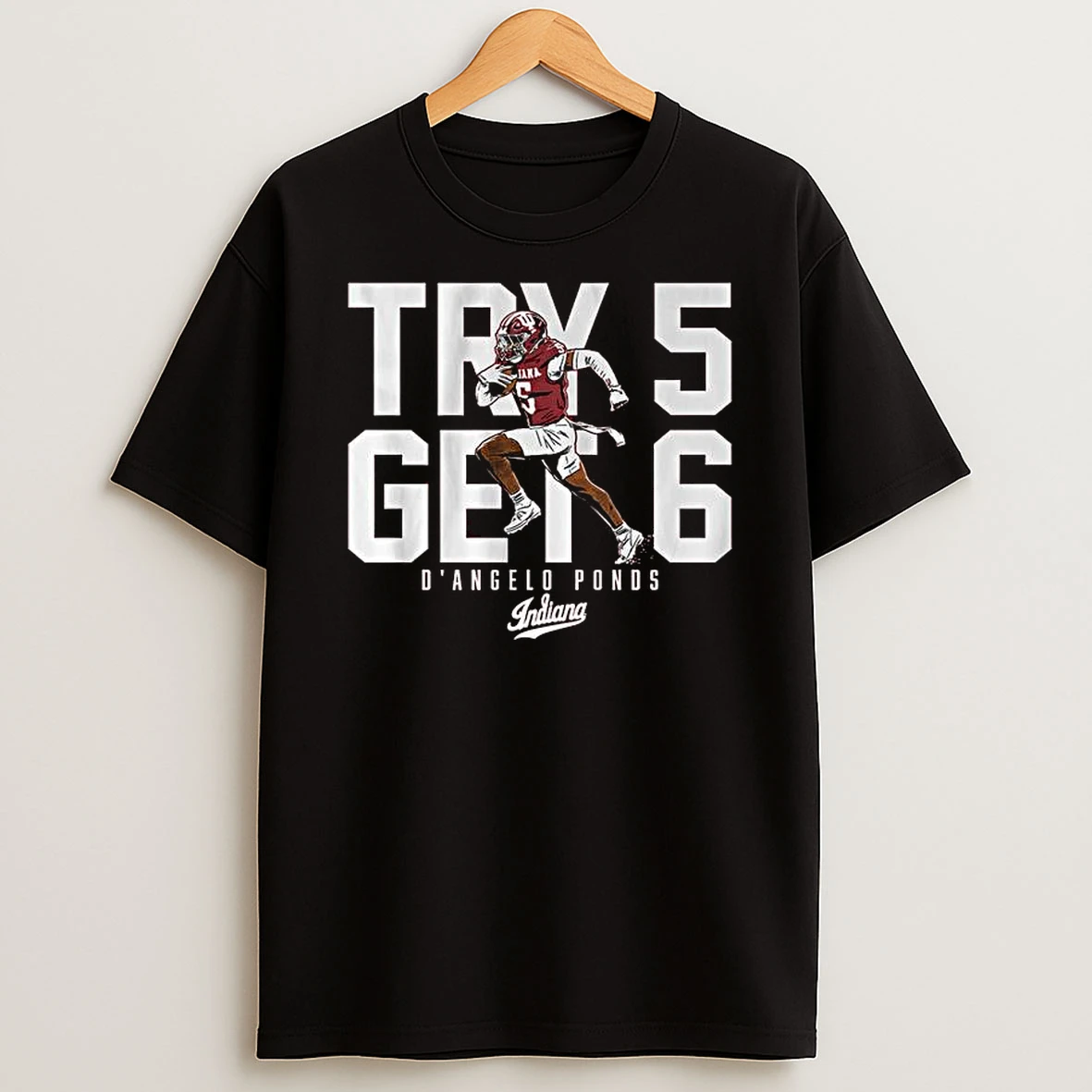 Indiana Football Dangelo Ponds Try 5 Get 6 T Shirt