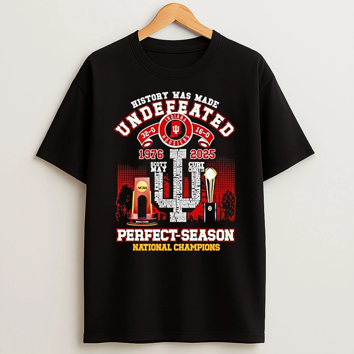 Indiana Hoosier History Was Made Undefeated 32 0 16 0 Perfect Season National Champions T Shirt