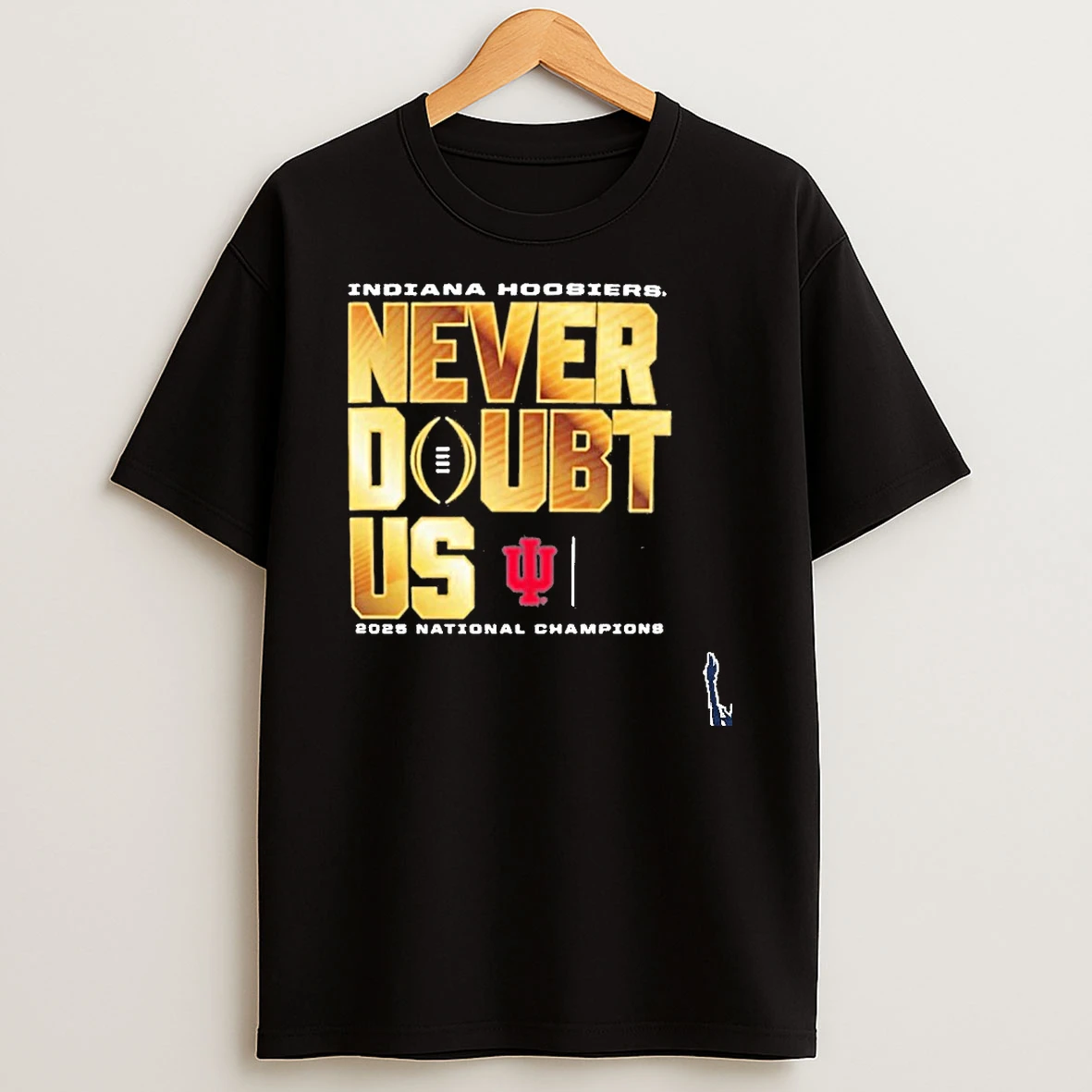 Indiana Hoosiers 2025 Cfp National Champions Never Doubt Us T Shirt