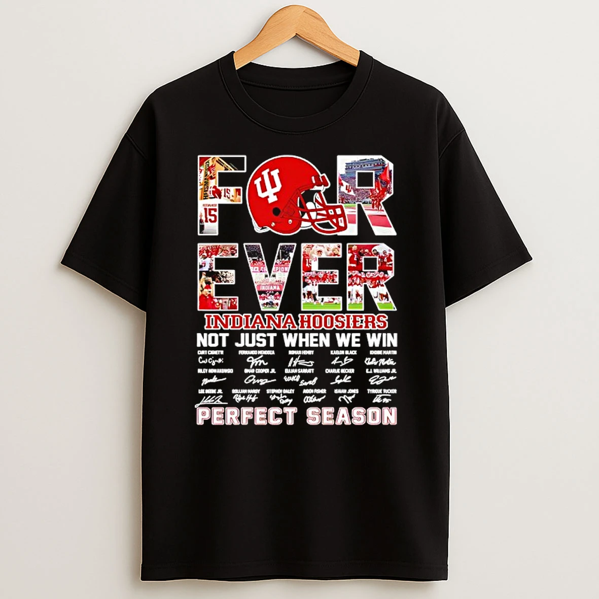 Indiana Hoosiers 2026 Football Not Just When We Win Perfect Season Signatures T Shirt