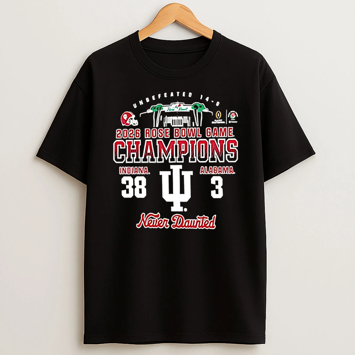 Indiana Hoosiers 2026 Rose Bowl Champions Score Vs Alabama Never Daunted T Shirt