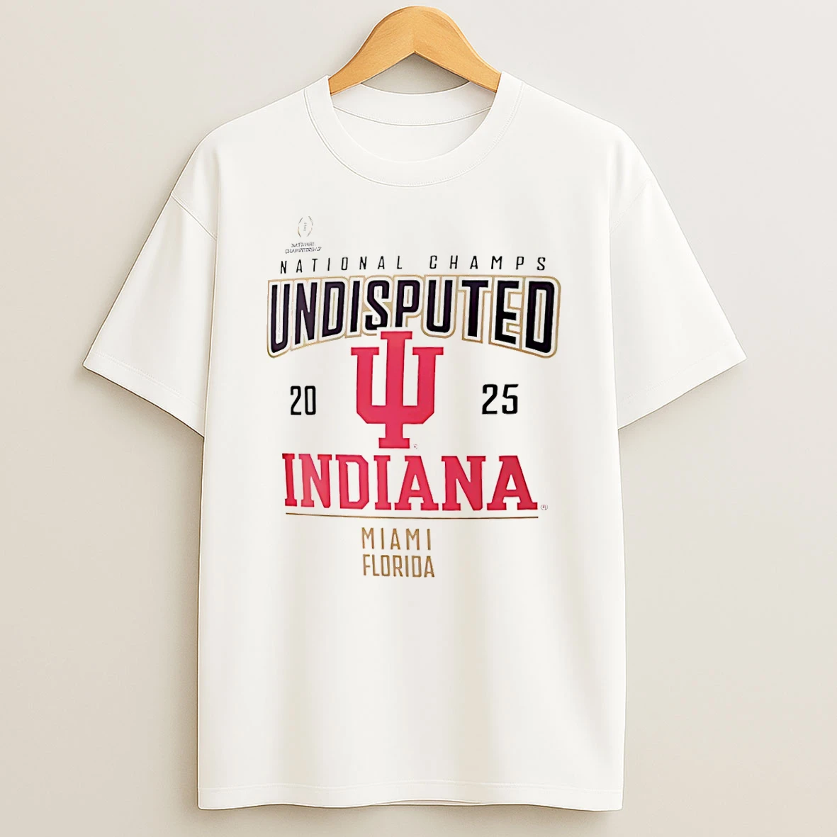 Indiana Hoosiers College Football Playoff 2025 National Champions Undisputed T Shirt