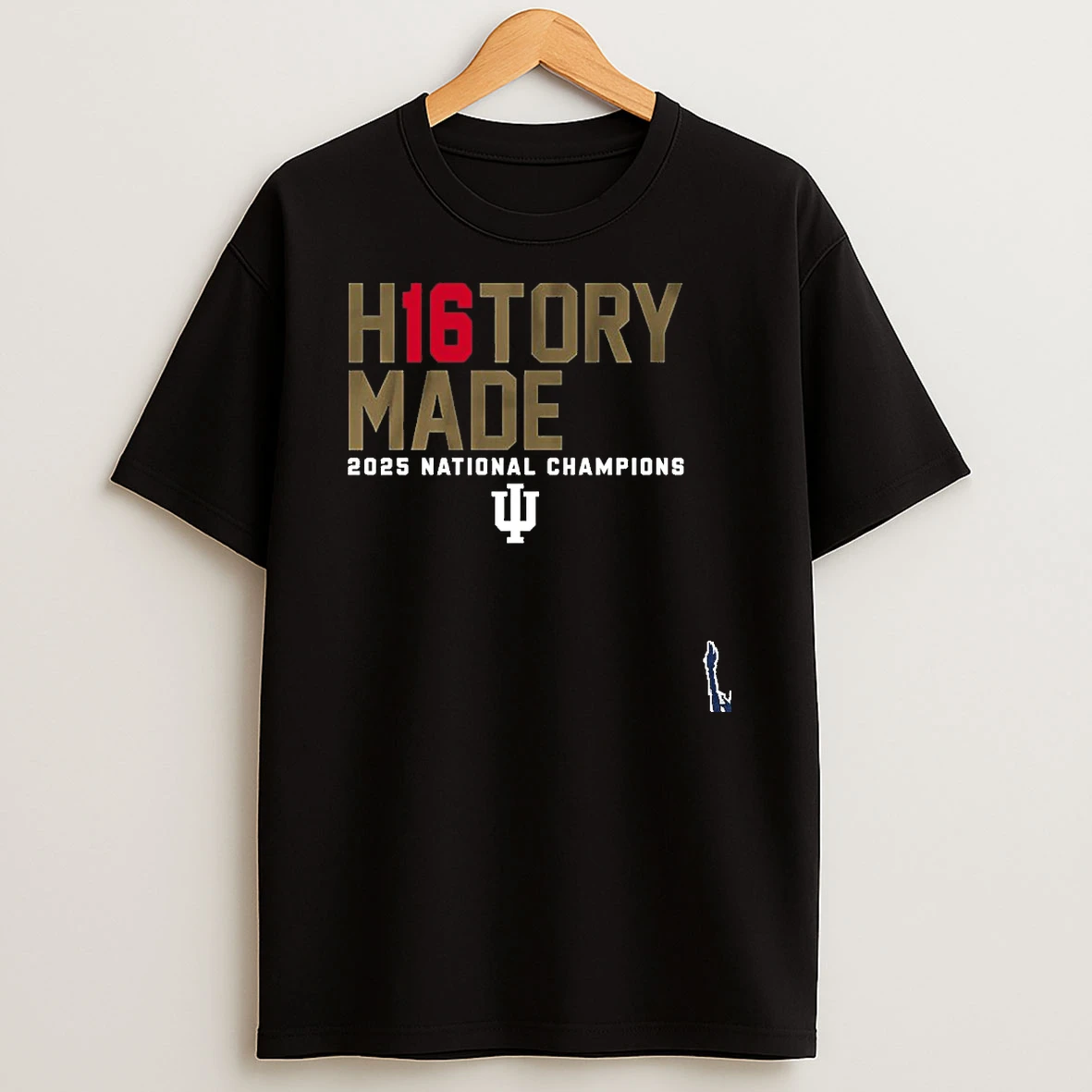 Indiana Hoosiers H16tory Made 2025 National Champions T Shirt
