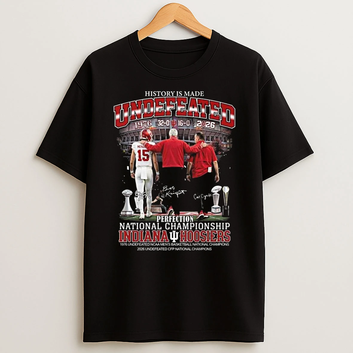 Indiana Hoosiers History Is Made Undefeated 1976 32 0 2026 16 0 Perfection National Championship Signatures T Shirt
