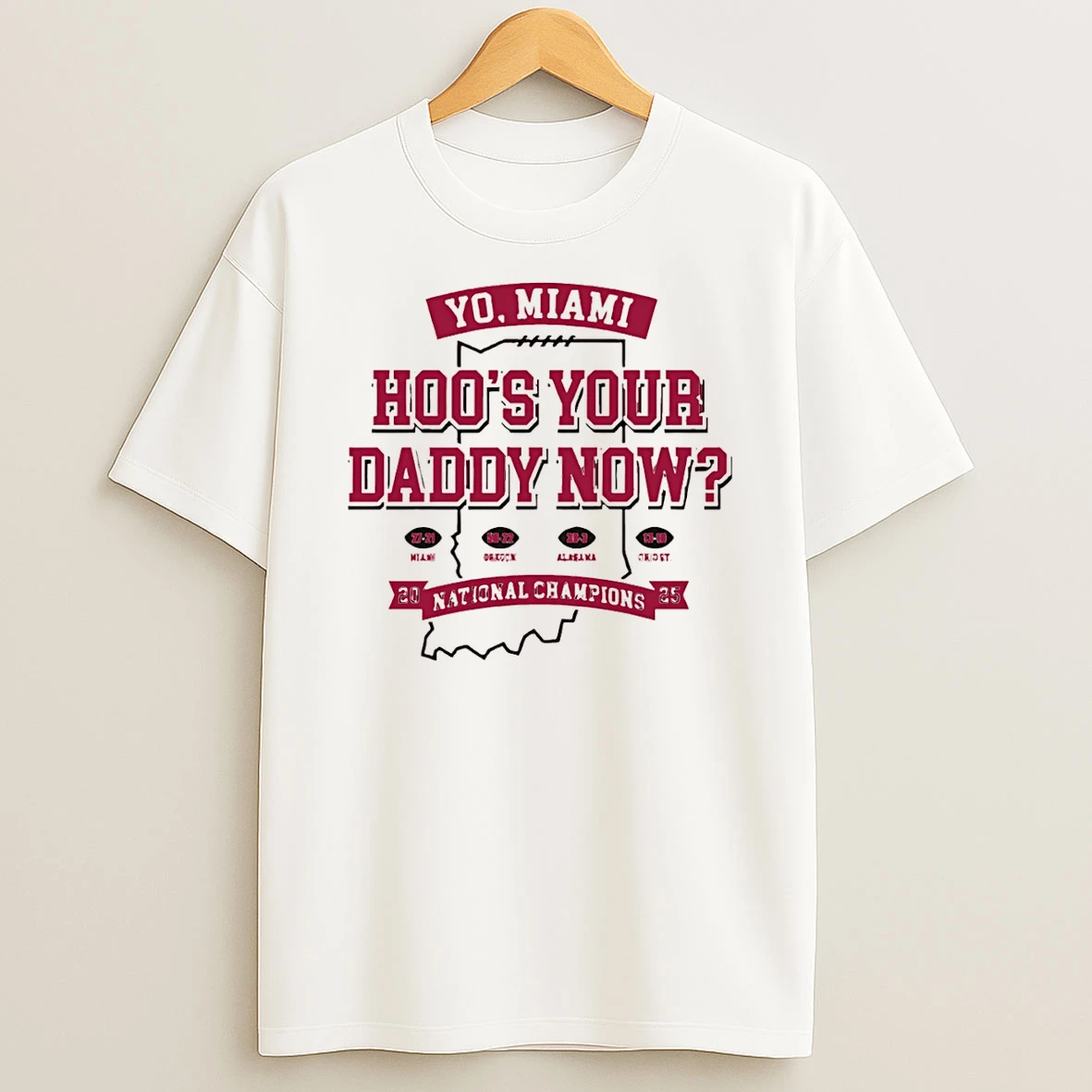 Indiana Hoosiers Hoos Your Daddy Now 2025 Cfp National Champs T Shirt