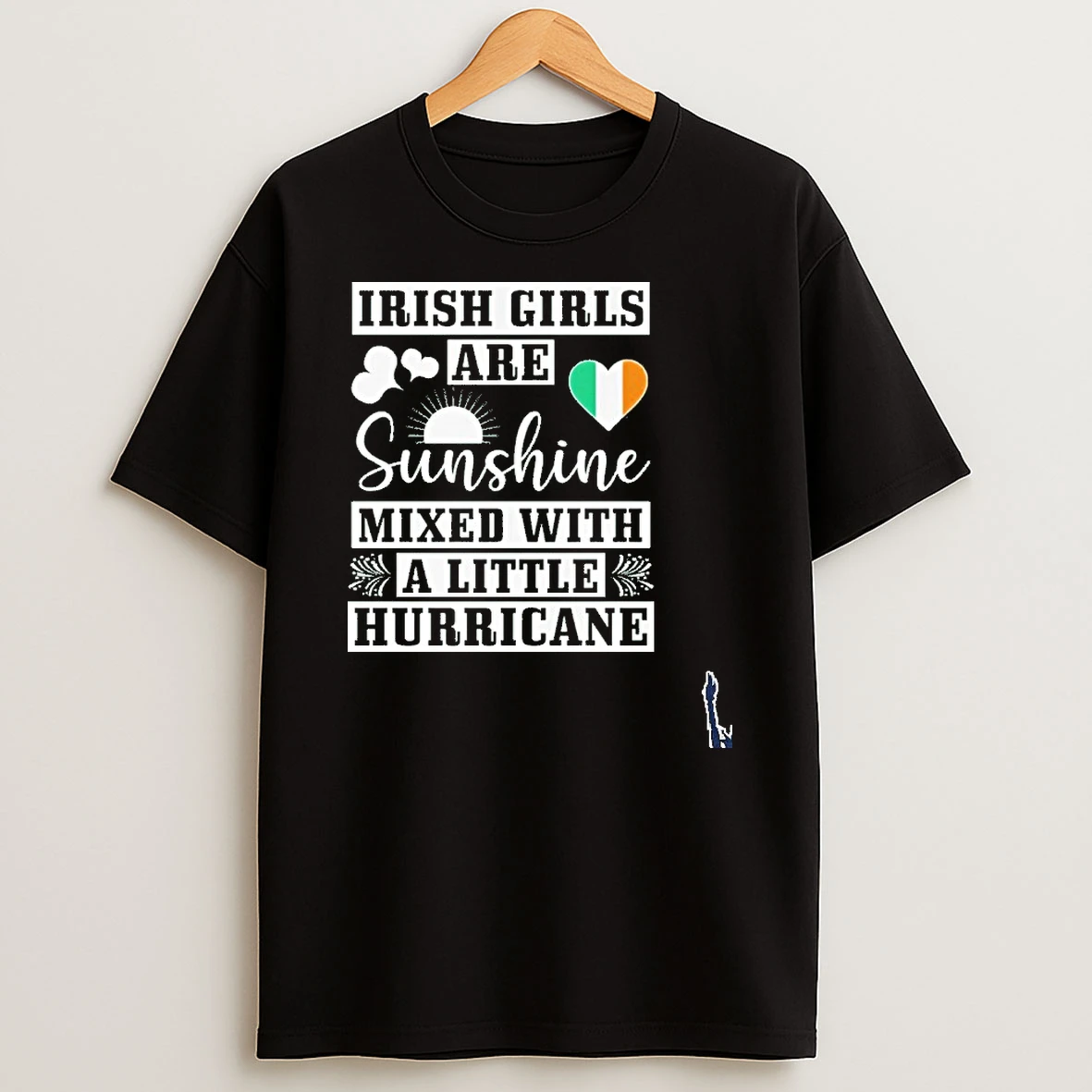 Irish Girls Are Sunshine Mixed With A Little Hurricane T Shirt
