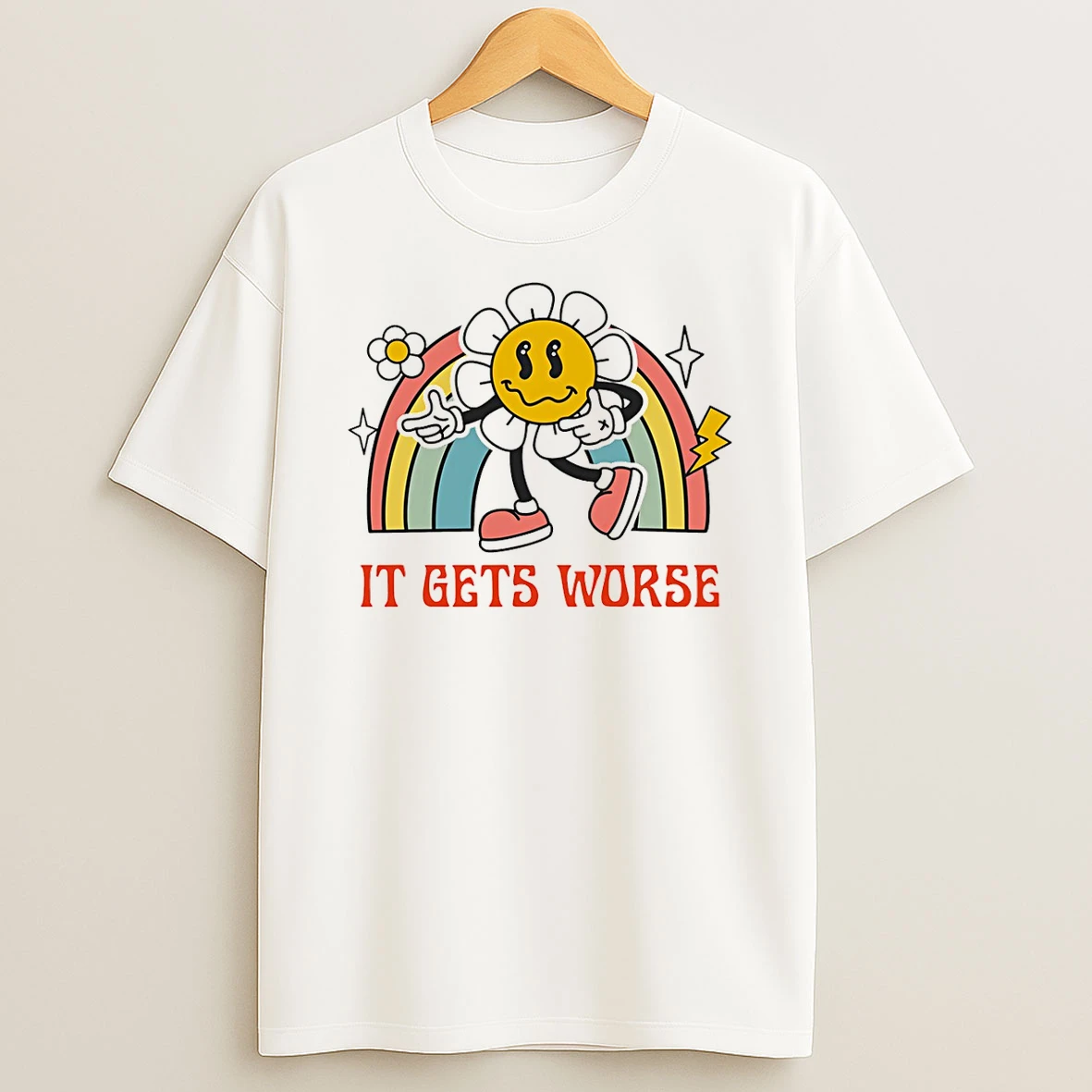 It Gets Worse Flower Rainbow T Shirt