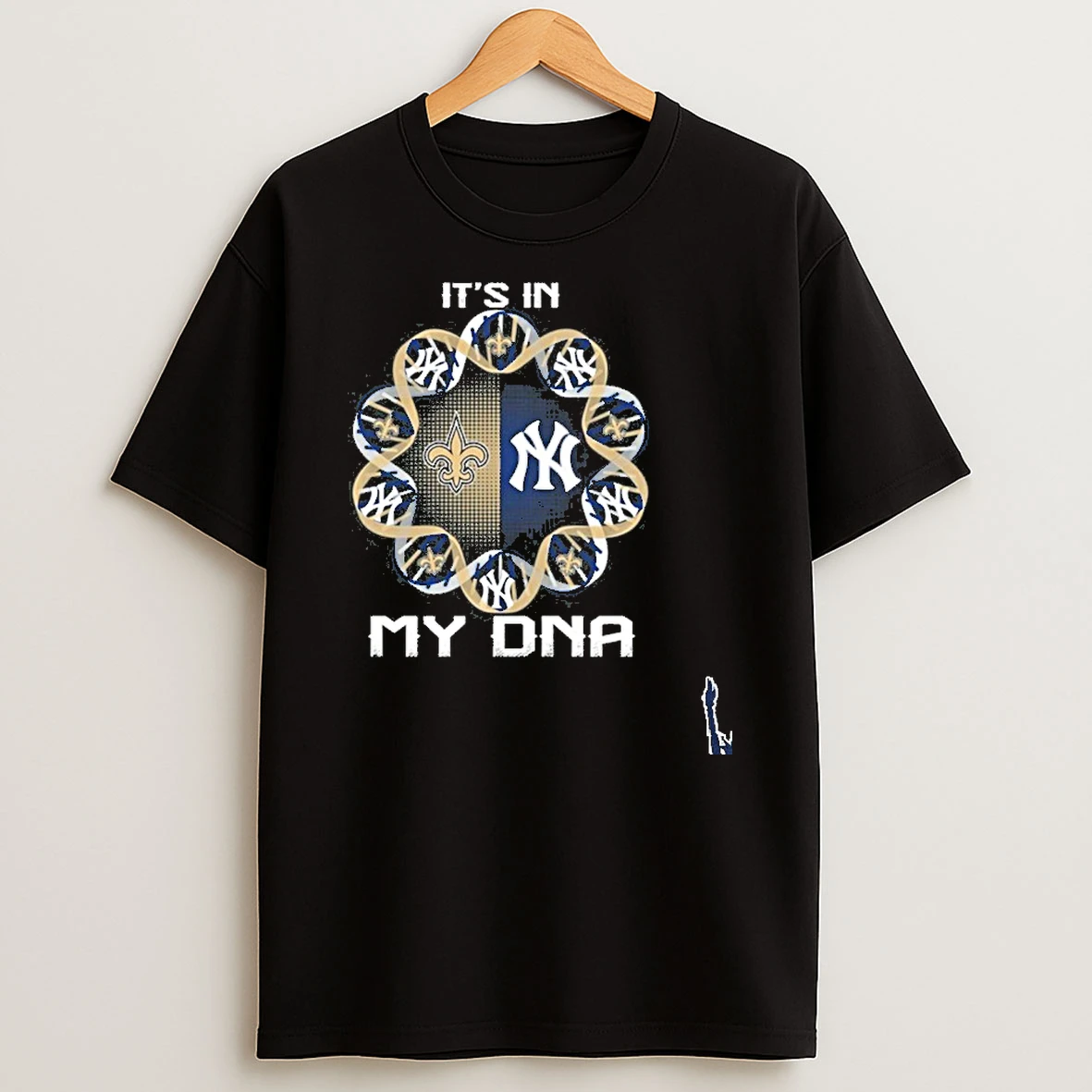 Its In New Orleans Saints New York Yankees My Dna T Shirt
