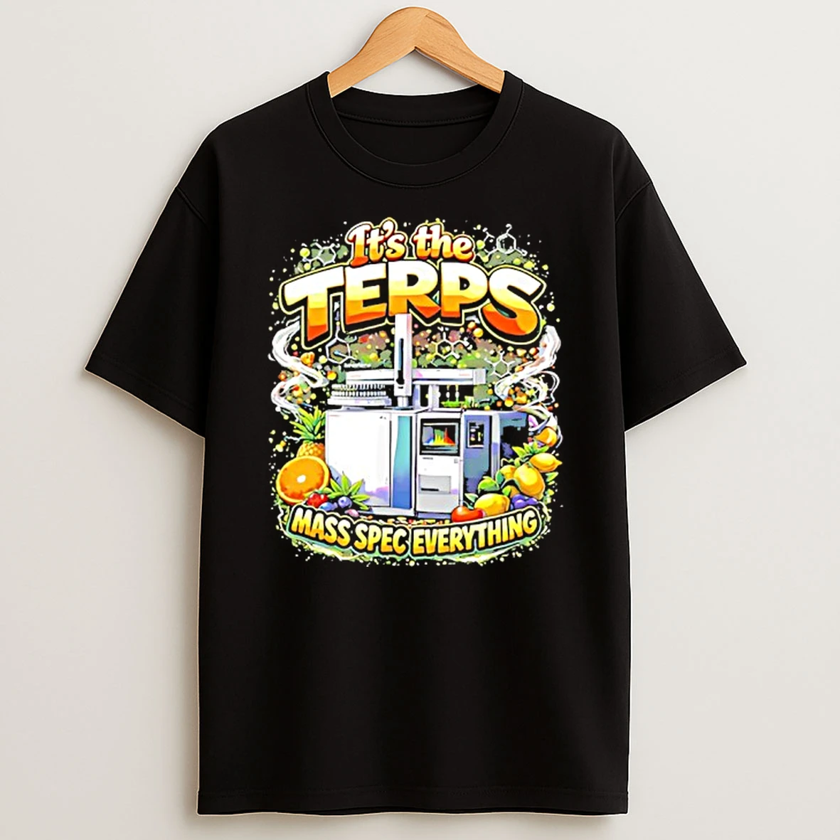 Its The Terps Mass Spec Everything Gcms T Shirt