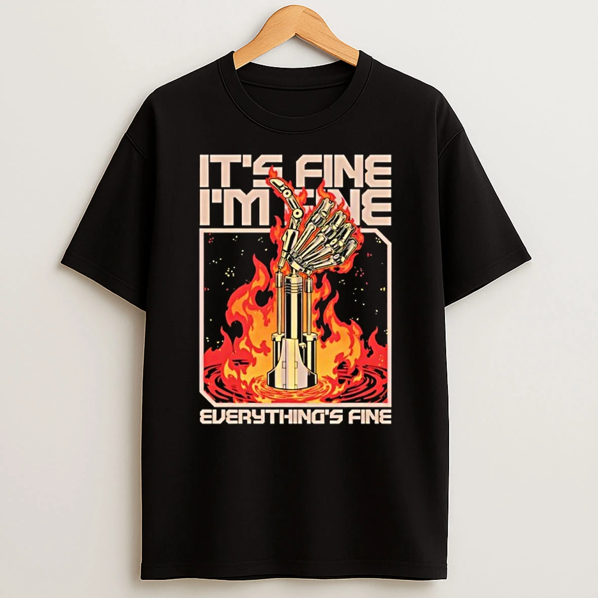 Its Fine Im Fine Everythings Fine T Shirt