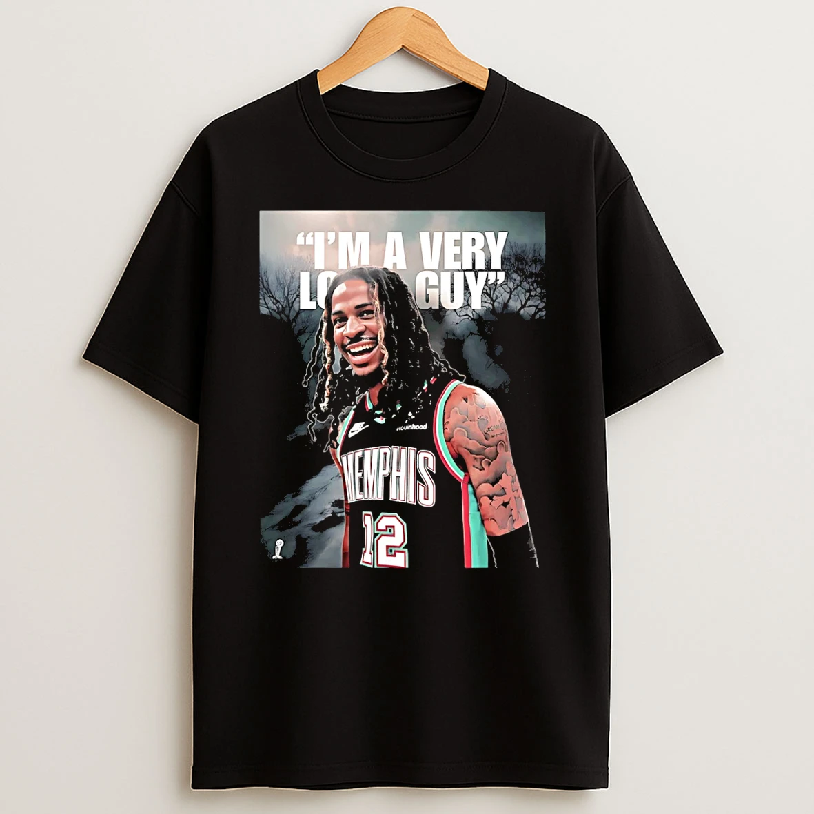 Ja Morant Grizzlies Im A Very Loyal Guy T Shirt
