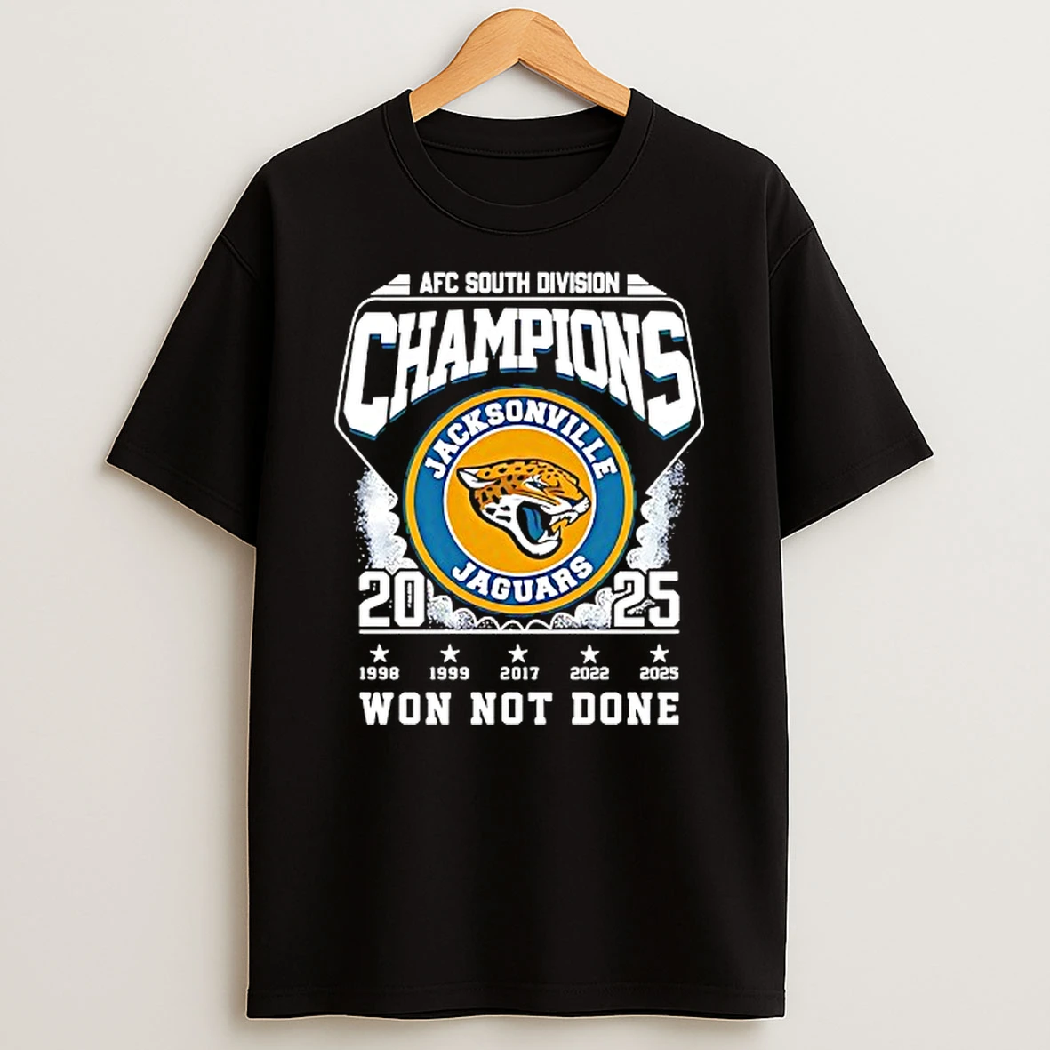 Jacksonville Jaguars 2025 Afc South Division Champs Won Not Done T Shirt
