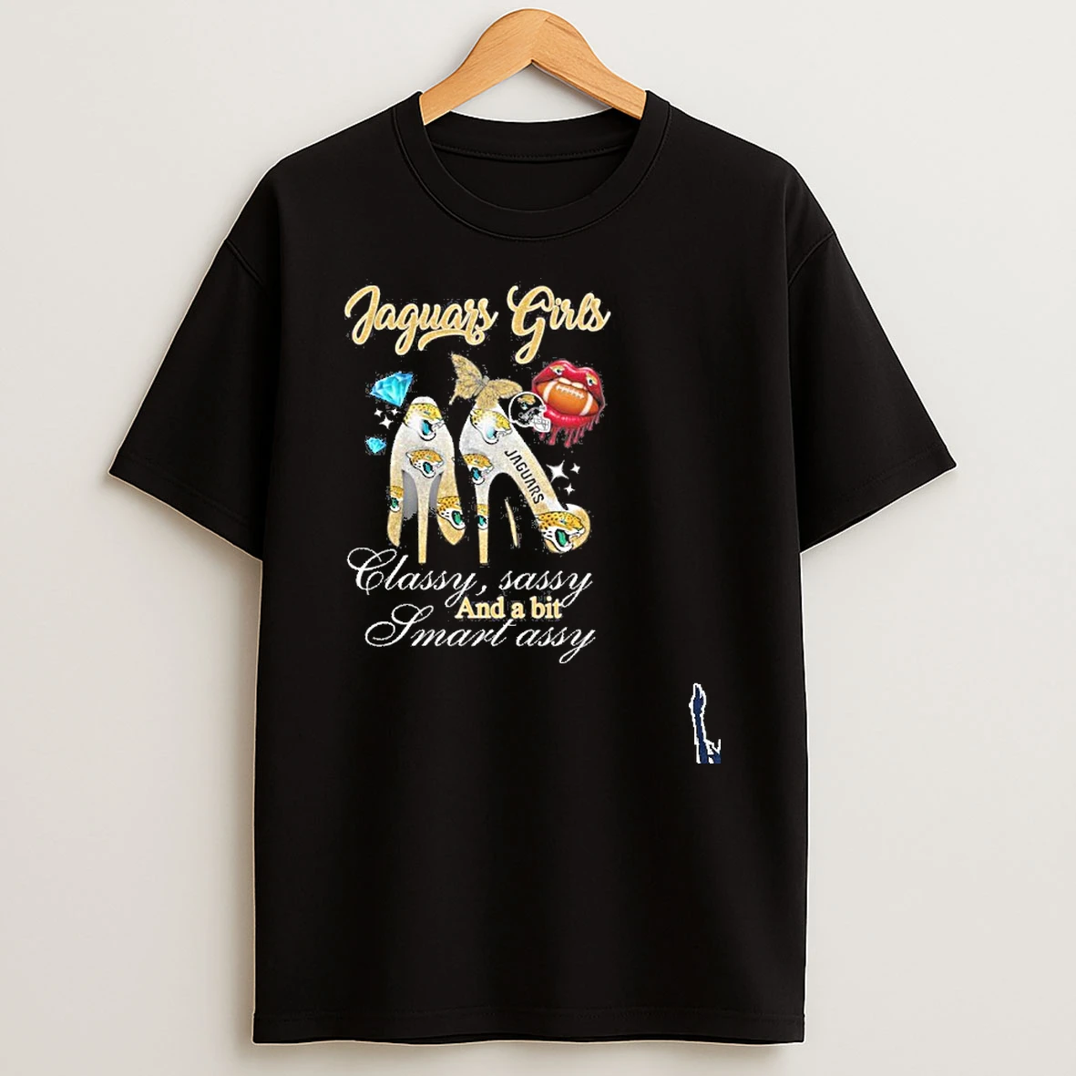 Jaguars Girls High Heels Classy Sassy And A Bit Smart Assy Lip T Shirt