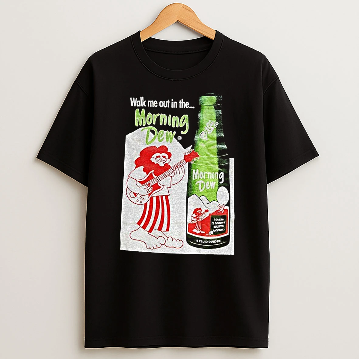 Jerry Garcia Grateful Dead Walk Me Out In The Morning Dew T Shirt
