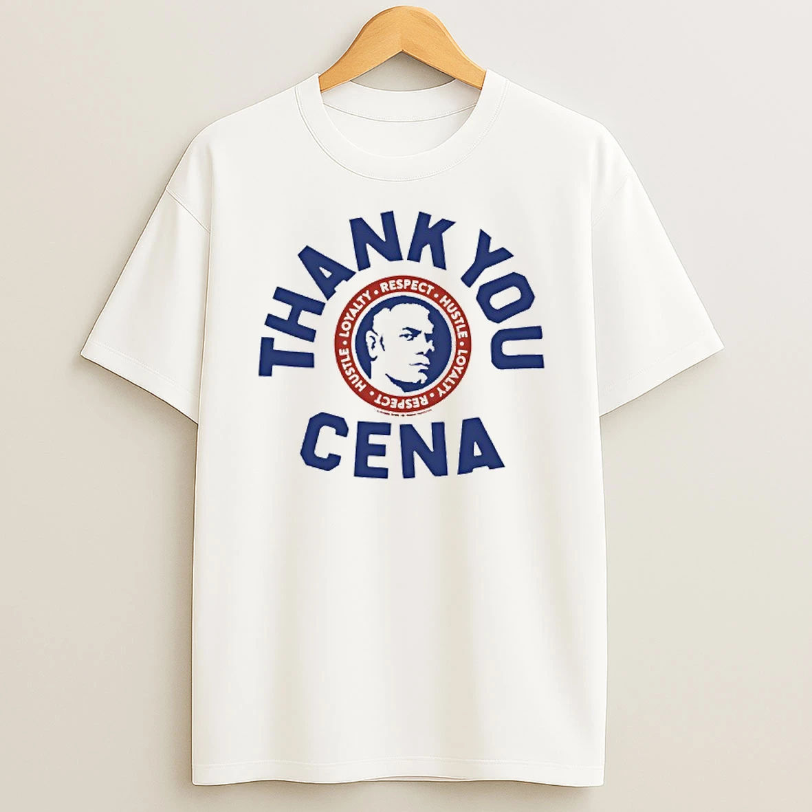 John Cena Thank You Cena Hustle Loyalty Respect T Shirt