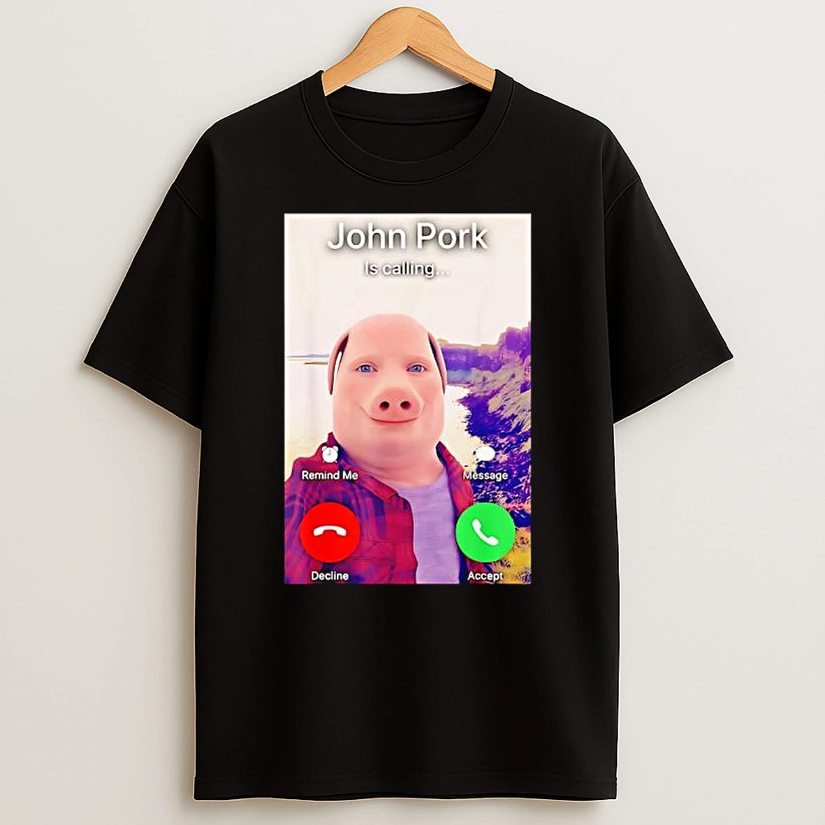 John Pork Is Calling T Shirt