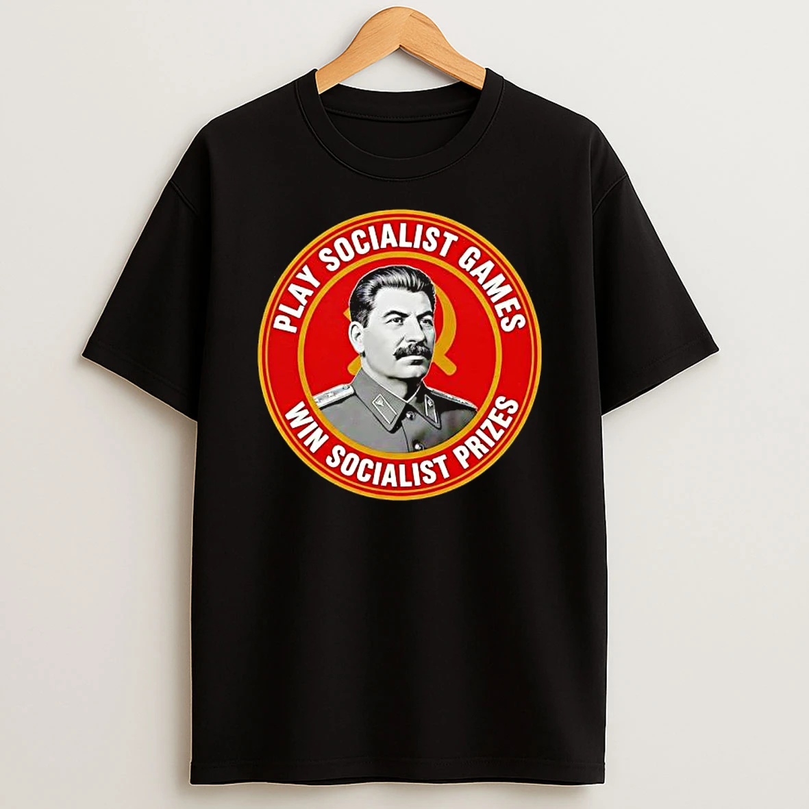 Joseph Stalin Play Socialist Games Win Socialist Prizes Graphic T Shirt