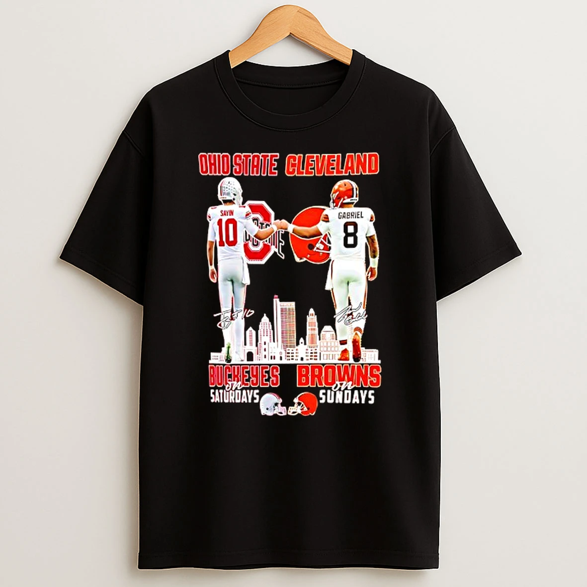 Julian Sayin Buckeyes On Saturdays And Dillon Gabriel Browns On Sundays Skyline T Shirt
