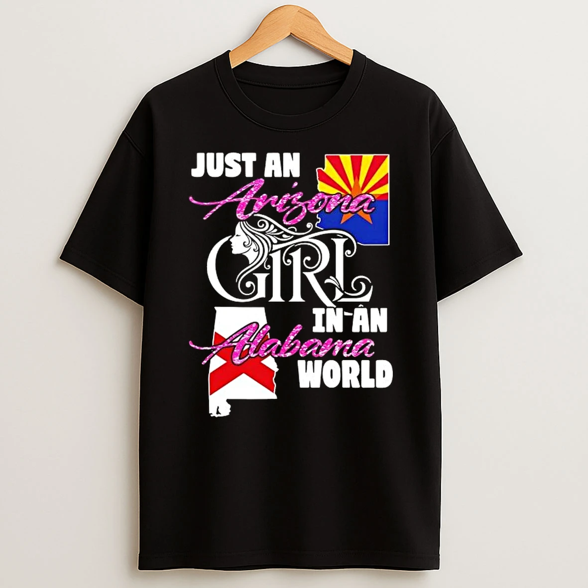 Just An Arizona Girl In A Alabama World T Shirt