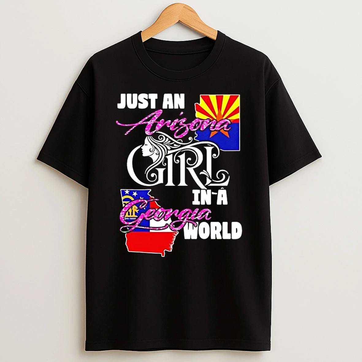 Just An Arizona Girl In A Georgia World T Shirt
