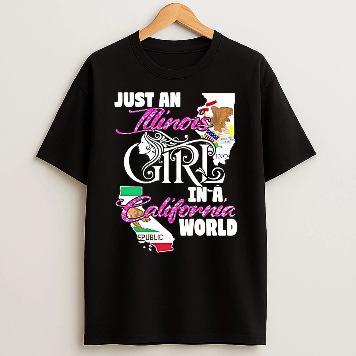 Just An Illinois Girl In A California World T Shirt