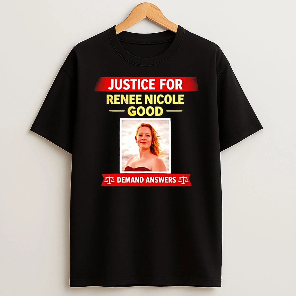 Justice For Renee Nicole Good Demand Answers T Shirt