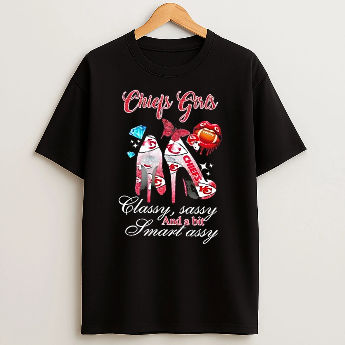 Kansas City Chiefs Girls High Heels Classy Sassy And A Bit Smart Assy T Shirt