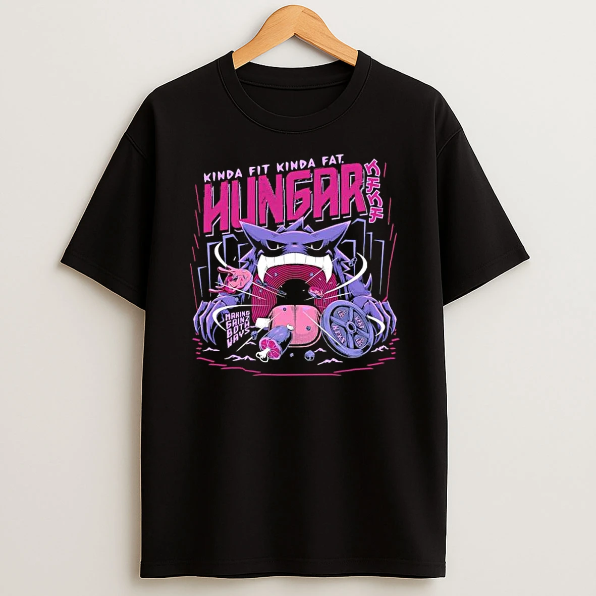 Kinda Fit Kinda Fat Hungar Making Gainz Both Ways T Shirt